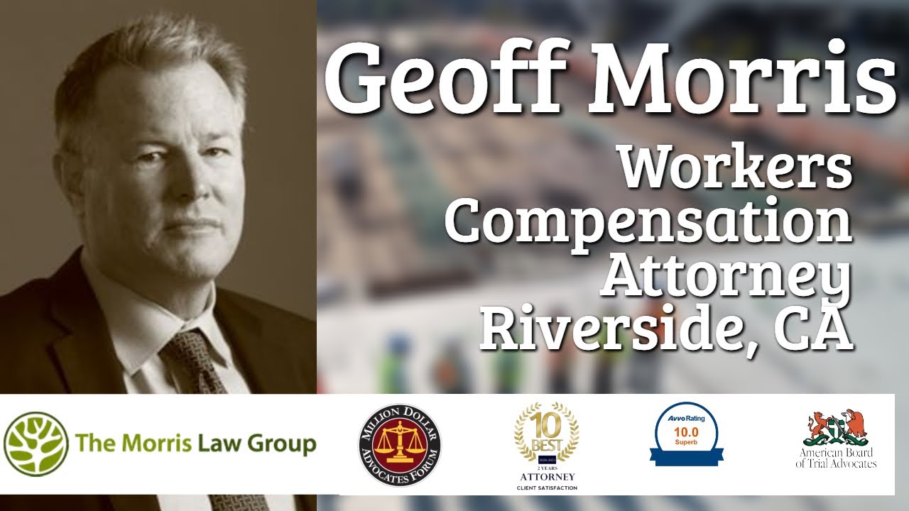 Riverside California Worker’s Compensation Attorney Geoff Morris | Costa Mesa & Covina Workers Compensation Injury Lawyer