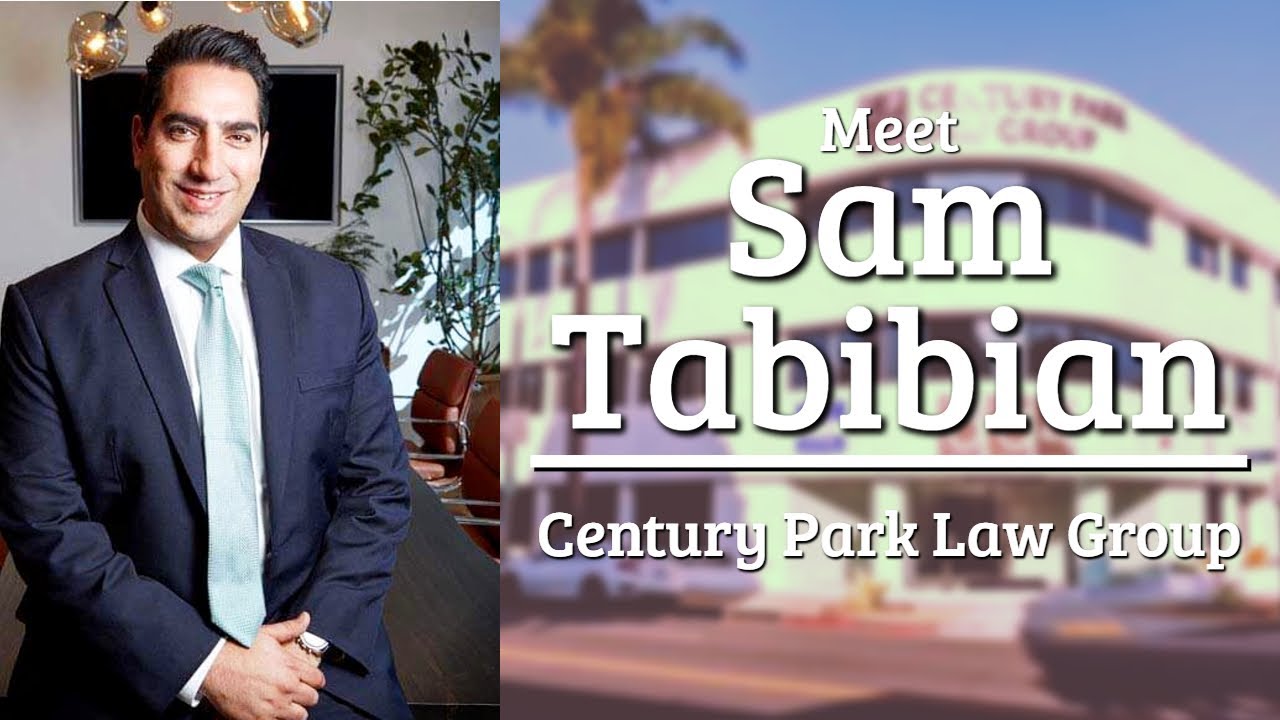 Sam Tabibian – Century Park Law Group – Beverly Hills Injury Attorney & Los Angeles Accident Lawyer